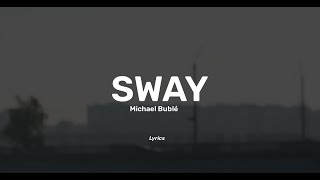Download Mp3 Sway Michael Buble