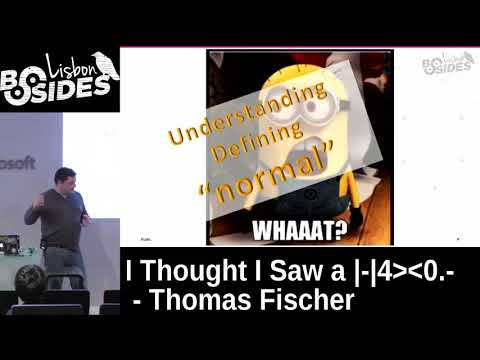 BSides Lisbon 2017   I Thought I Saw a    4X0   by Thomas Fischer