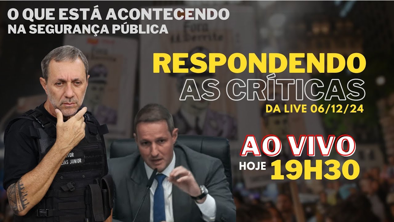 RESPONDENDO ÀS CRÍTICAS SOBRE A QUESTÃO DA SEGURANÇA PÚBLICA - ao VIVO as 19h30