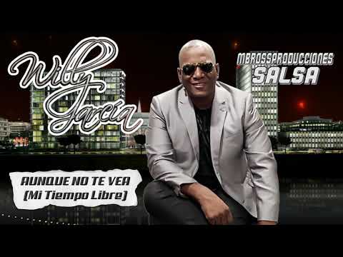 AUNQUE NO TE VEA - Willy García Ft. Azai Bolaños //🎵🎵mbrossproducciones🎵🎵