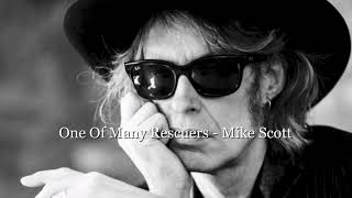 One Of Many Rescuers--Mike Scott