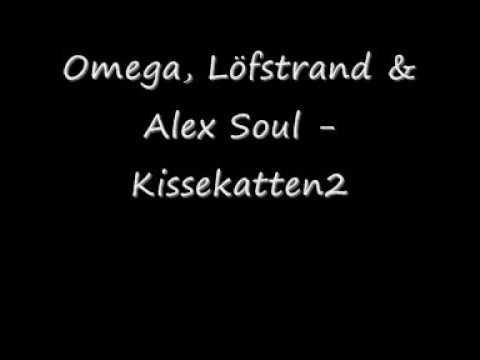 Omega, Löfstrand & Alex soul - Kissekatten 2