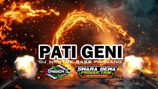 Download lagu DJ PATI GENI - ❗❗NROTOK BASS PANJANG SWARA DEWA DOWNLOAD DI DESKRIPSI mp3
