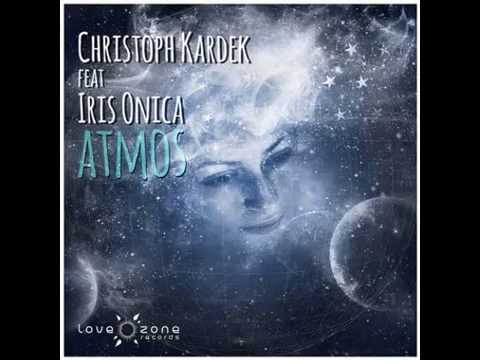 Christoph Kardek ft. Iris Onica - Atmos (Alveol remix)