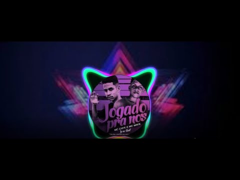 MC CAYK E MC MAYK   JOGANDO PRA NOS   BREGAFUNK