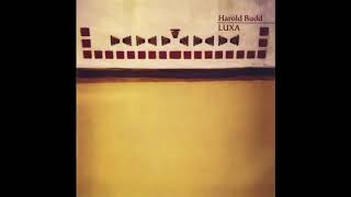 Harold Budd - Luxa (1996) (Full Album) [HQ]