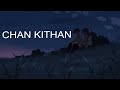 Chan Kithan - Ali Sethi ( Slowed + Reverb )