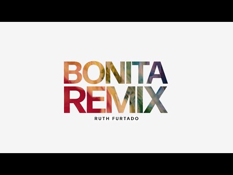 Ruth Furtado - Bonita (Remix)