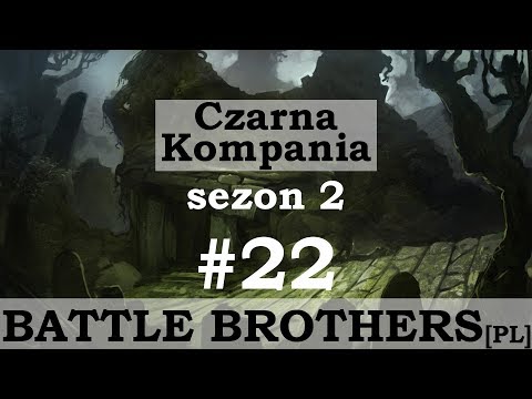 Battle Brothers (PL), Beasts and Exploration, cz.22 - polowanie na bestie (małe :-)