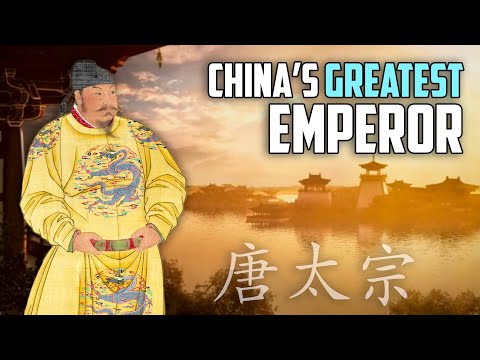 The Story Of China’s Greatest Emperor - Tang Taizong