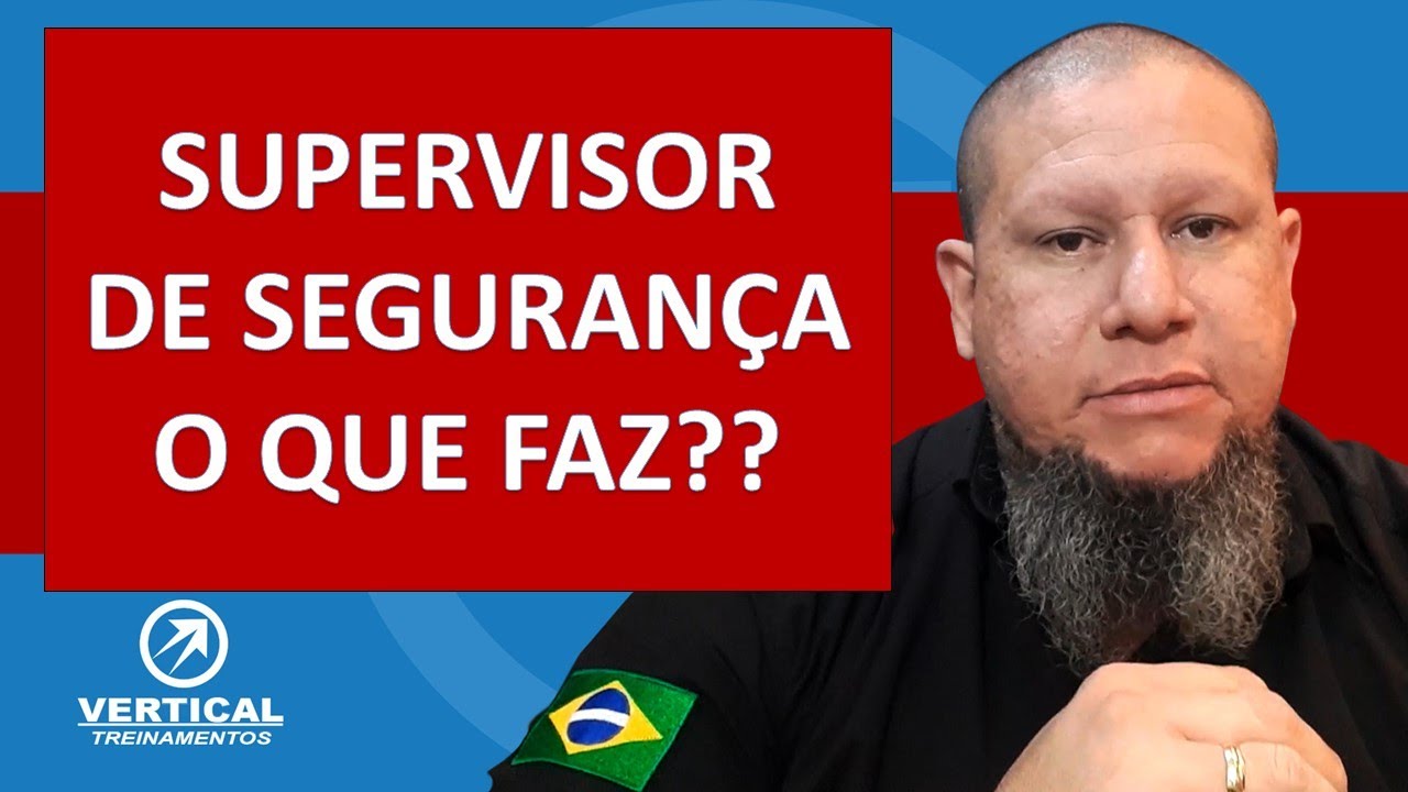 O que Faz um Supervisor de Segurança???