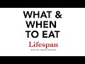 What To Eat When To Eat For Longevity Lifespan With Dr David Sinclair 2
