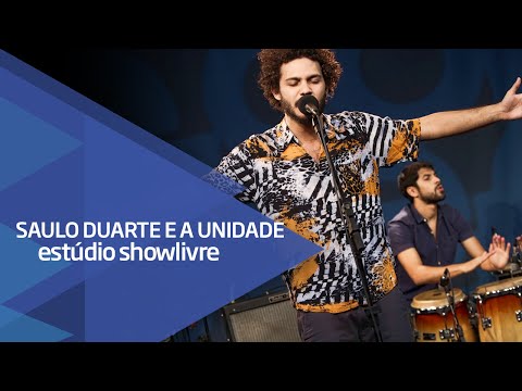 "No coração da mata" - Saulo Duarte e a Unidade no Estúdio Showlivre 2015