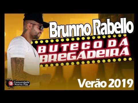 BRUNO RABELO & BUTECO DA BREGADEIRA - 6 MUSICAS NOVAS 2019