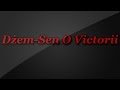 Dżem-Sen o Victorii TEKST 