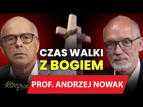 PROF. ANDRZEJ NOWAK | JAN POSPIESZALSKI ROZMAWIA #105