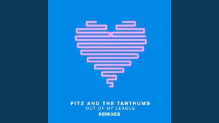Out of My League (Story of the Running Wolf Remix)