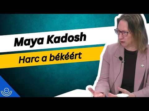Pirkadat: Maya Kadosh – Harc a békéért