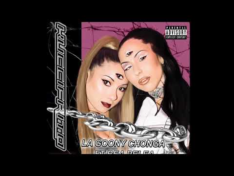 La Goony Chonga - Kuccifrito Ft Bea Pelea