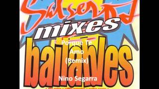 Porque Te Amo (Remix) - Nino Segarra