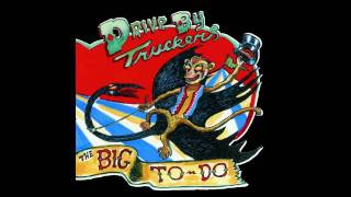Drive-By Truckers: "(It's Gonna Be) I Told You So"