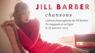 Chansons Jill Barber - (album complet)