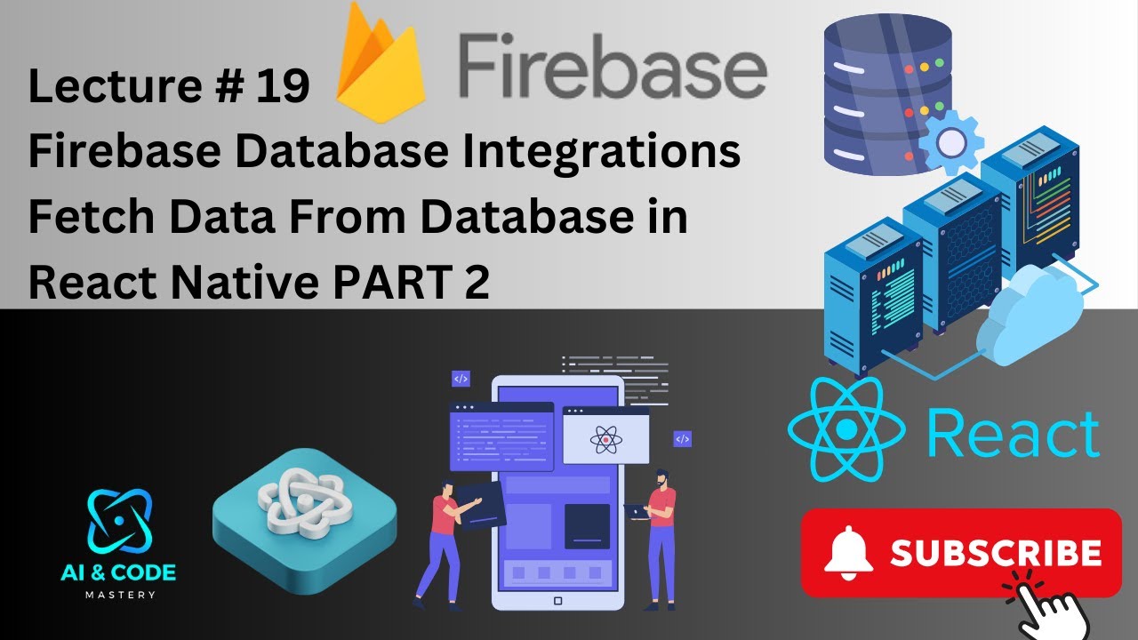 React Native Lecture #19 | React Native Firebase Database | How to Fetch data From Firebase in React