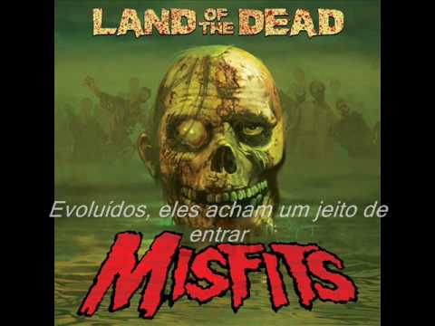 Land Of The Dead - Misfits