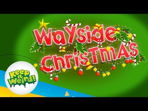 Christmas Special | Wayside | KEEP IT WEIRD