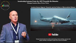 Change Leadership Lessons From the Tenerife Air Disaster – Change Leaders Hear Every Voice