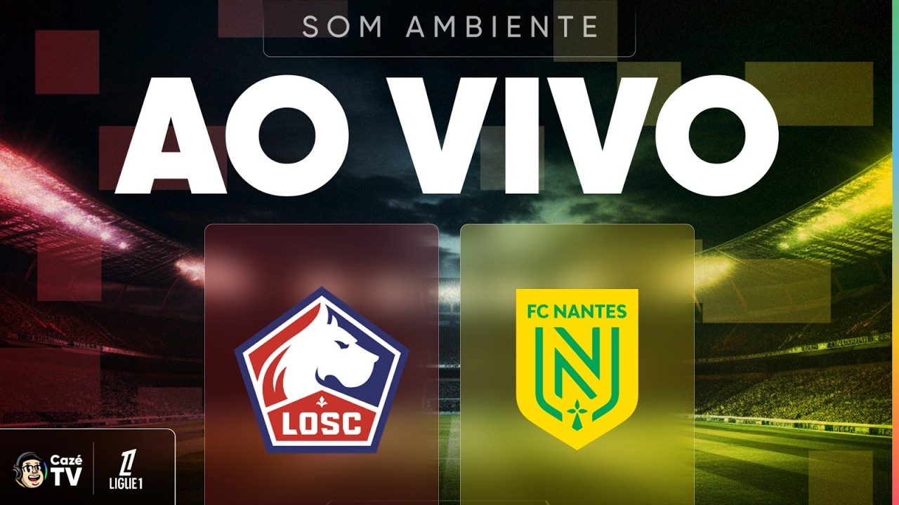 JOGO COMPLETO (SOM AMBIENTE): LILLE X NANTES | LIGUE 1 2025/2026 | 24ª RODADA