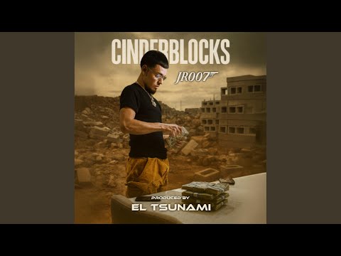 CINDERBLOCKS (feat. JR007)