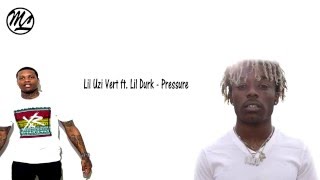 Lil Uzi Vert ft. Lil Durk - Pressure (Lyrics)