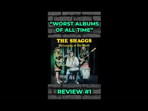 Reviewing the World's Worst Albums: "Philosophy of the World" by The Shaggs