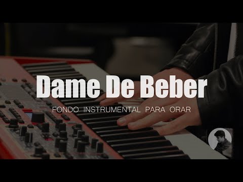 PIANO PARA ORAR - Dame De Beber - SIN ANUNCIOS - MÚSICA CRISTIANA