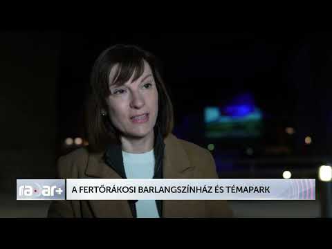 A Fertőrákosi Barlangszínház és Témapark - HÍR TV+