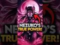 Nezuko Is Far Most Powerful Then You Think Demon Slayer Explained Demonslayer Shorts