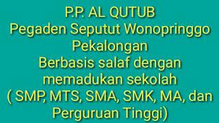 Download lagu Pondok Pesantren Al Qutub Wonopringgo Pekalongan mp3
