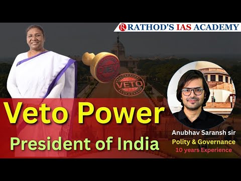 Veto Power of the President / Indian Polity / Rathods IAS Academy