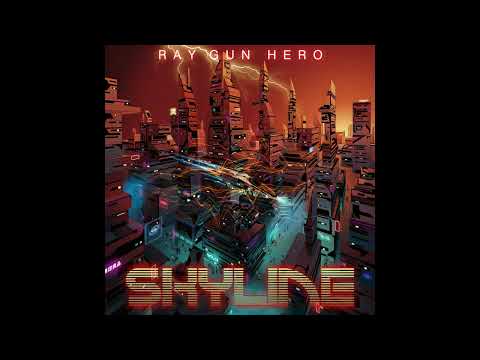 Ray Gun Hero - Skyline
