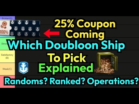 Which Doubloon Ship Is Best To Pick For Your 25% Coupon | One Ship For Ranked? Randoms? Operations?