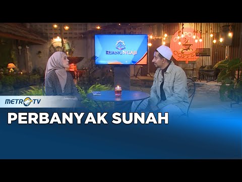 Ruang Ngaji - Perbanyak Sunah