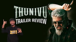 Thunivu Trailer Review by Vj Abishek | Ajithkumar  | H.Vinoth | Open Pannaa