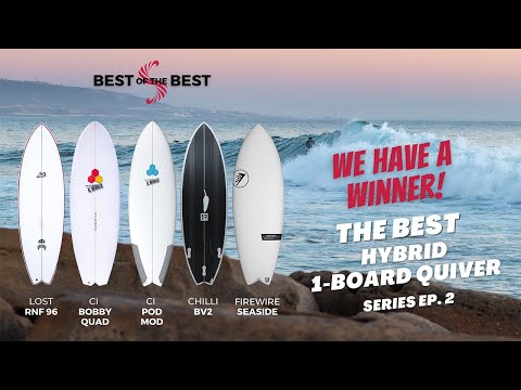 Best of the Best "Hybrid One Board Quiver" Surfboard Series Ep 2