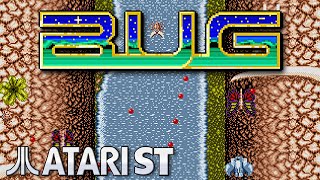 Bug - Quick Look - Atari ST