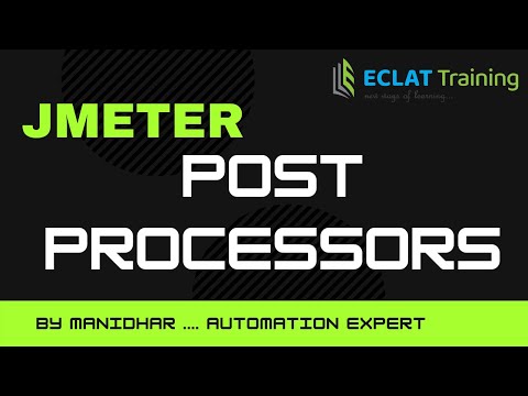 Jmeter | Post Processors | ECLAT Training