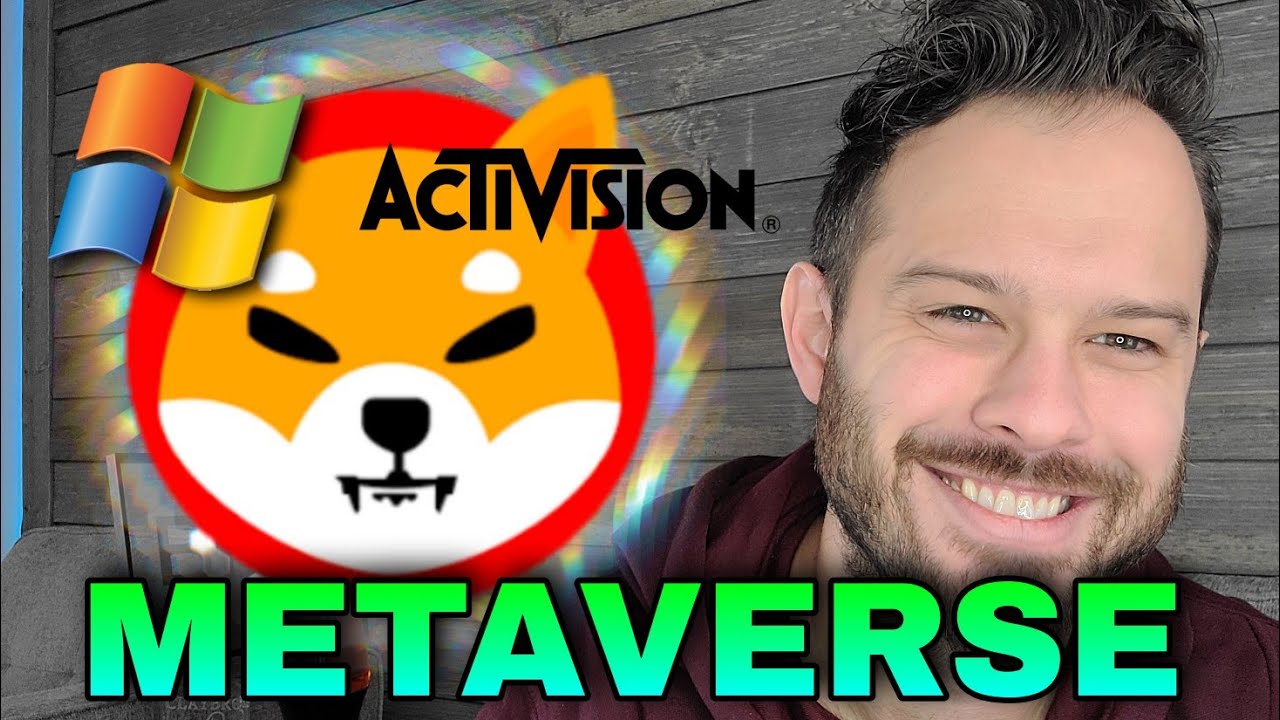 Metaverse | What The Microsoft Activision Acquisition Means For Crypto and Shiba Inu Coin!