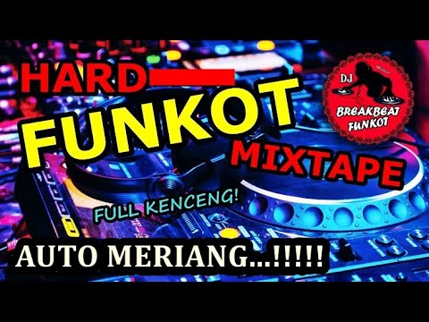 MIXTAPE FUNKOT DUGEM NONSTOP FULL KENCENG SUPER BASS PONTIANAK