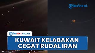 Kuwait Kelabakan Berjibaku Cegat Rudal & Drone Iran, Markas Pasukan Militer AS Digempur IRGC