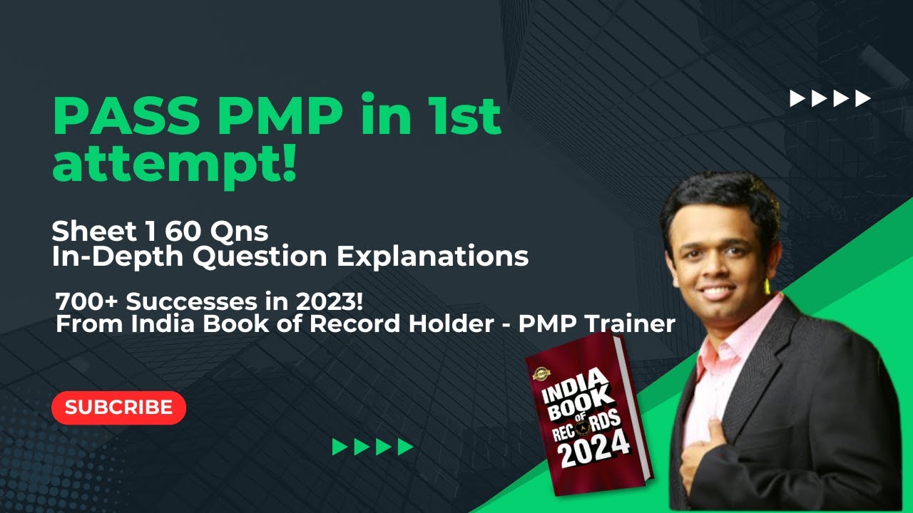Crack the PMP Exam: Sheet 1 In-Depth Question Explanations